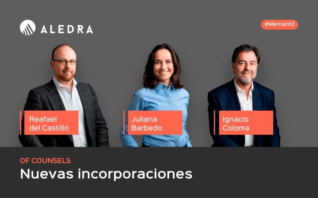 ALEDRA incorpora como ‘Of counsels’ a Rafael del Castillo, Juliana Barbedo e Ignacio Coloma